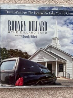 Rodney Dillard & The Dillard Band - Don't Wait For The Hearse (CD)